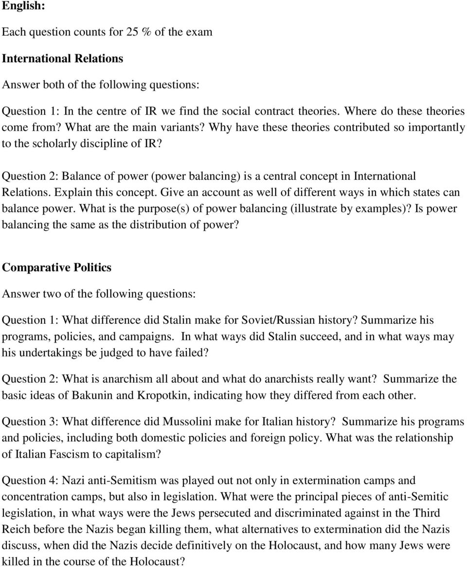 Question 2: Balance of power (power balancing) is a central concept in International Relations. Explain this concept. Give an account as well of different ways in which states can balance power.