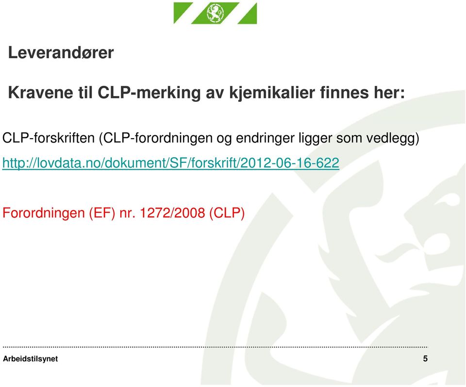 endringer ligger som vedlegg) http://lovdata.