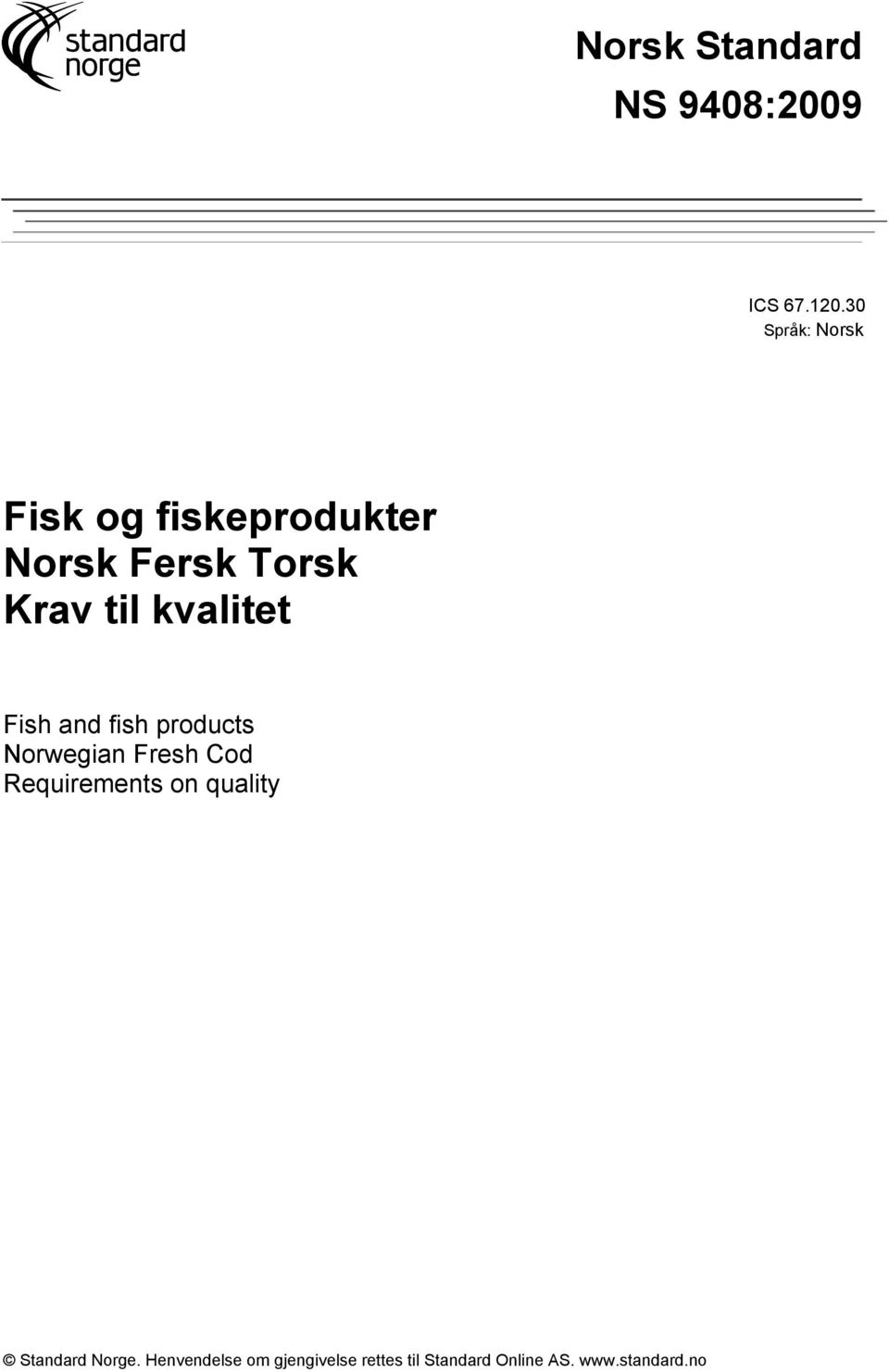 kvalitet Fish and fish products Norwegian Fresh Cod Requirements on