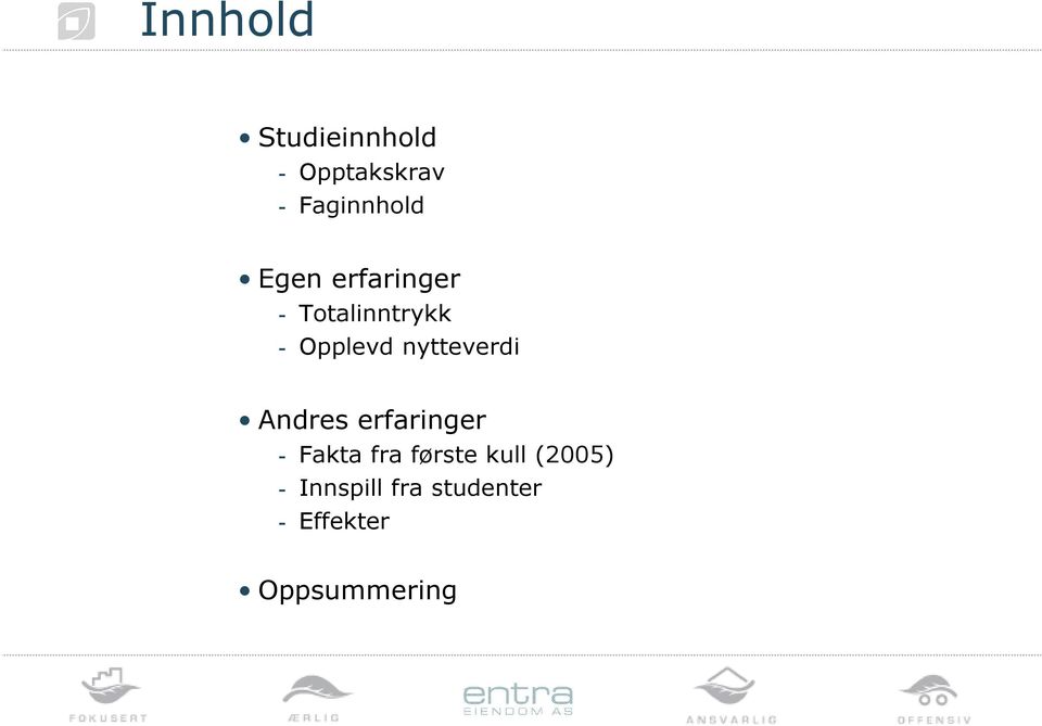 nytteverdi Andres erfaringer - Fakta fra første