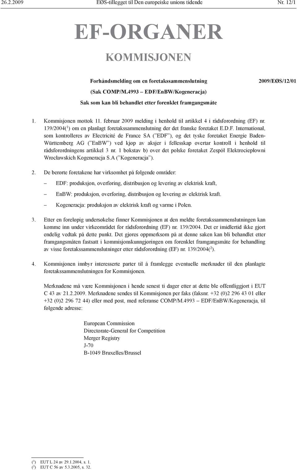 nr. 139/2004( 1 ) om en planlagt foretakssammenslutning der det franske foretaket E.D.F.