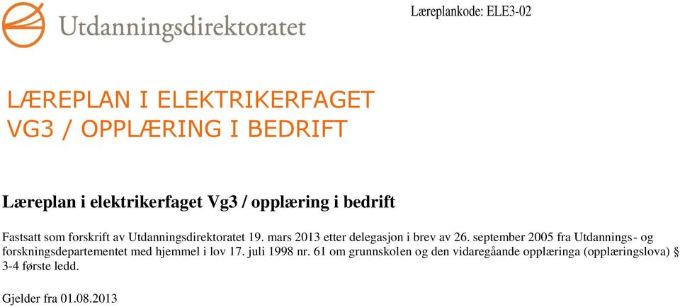 mars 2013 etter delegasjon i brev av 26.