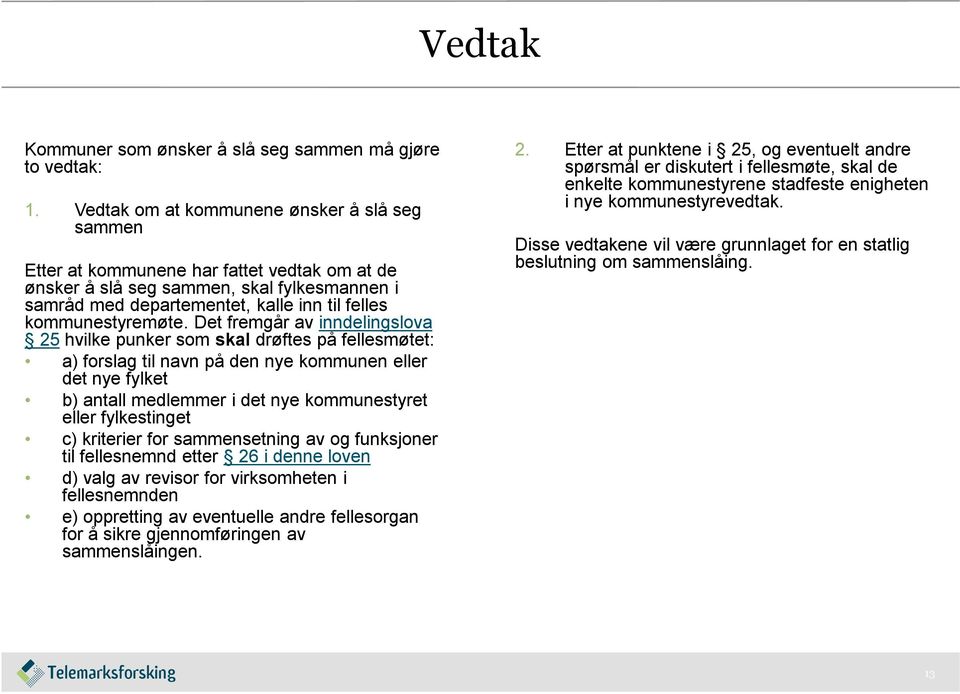 kommunestyremøte.