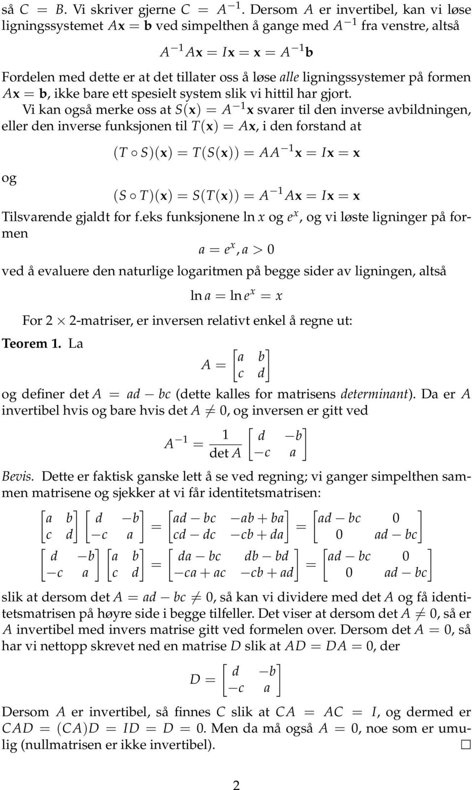 ikke bare ett spesielt system slik vi hittil har gjort.