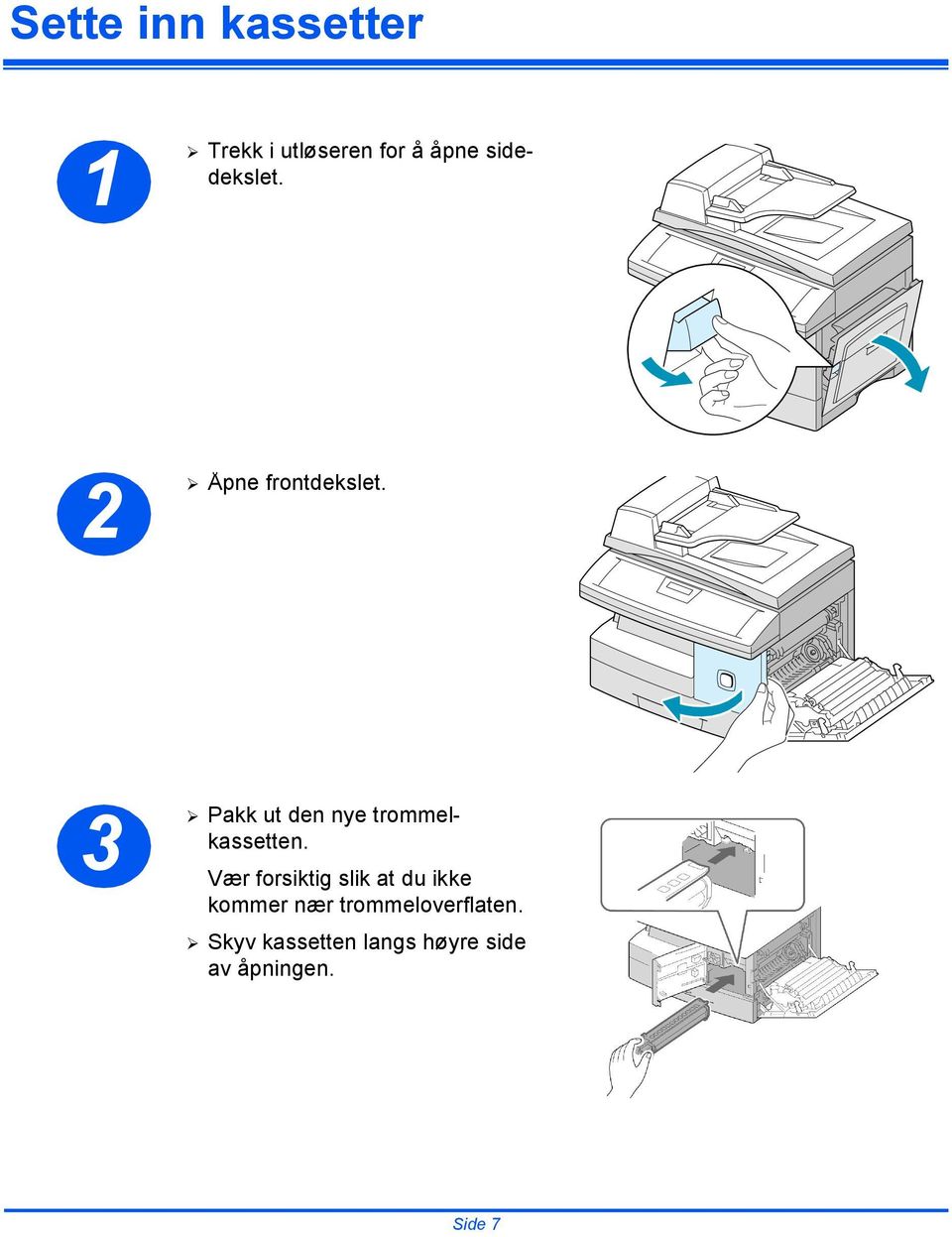 3 Pakk ut den nye trommelkassetten.