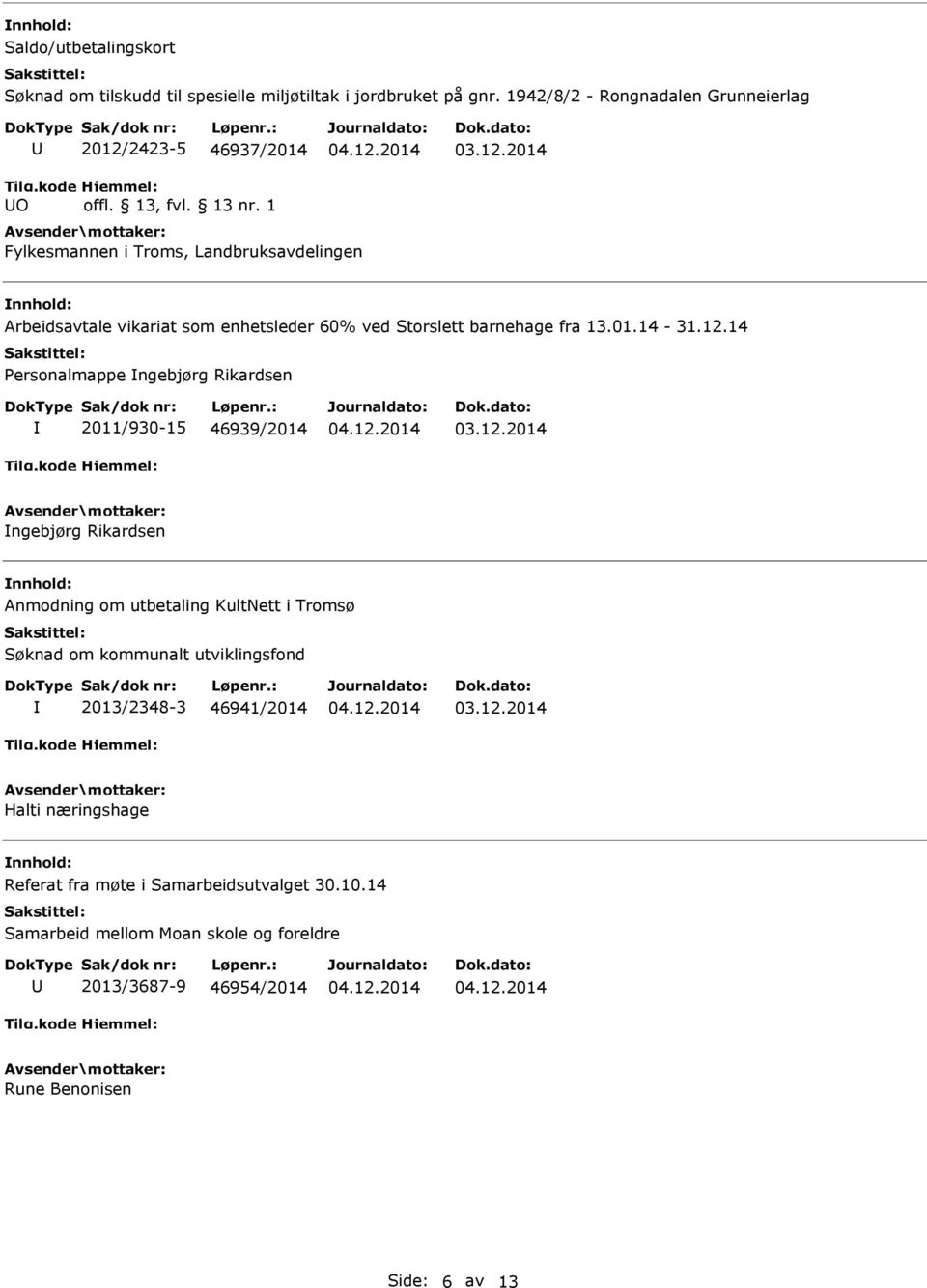 Storslett barnehage fra 13.01.14-31.12.