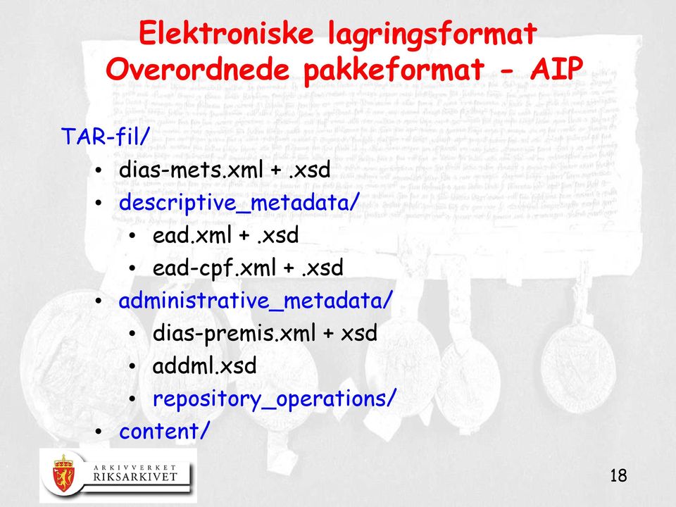 xml +.xsd administrative_metadata/ dias-premis.