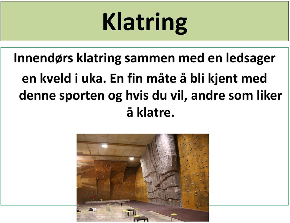 En fin måte å bli kjent med denne