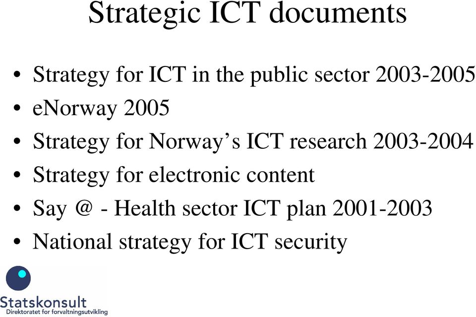 research 2003-2004 Strategy for electronic content Say @ -
