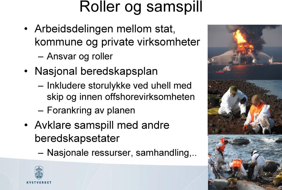 storulykke ved uhell med skip og innen offshorevirksomheten Forankring