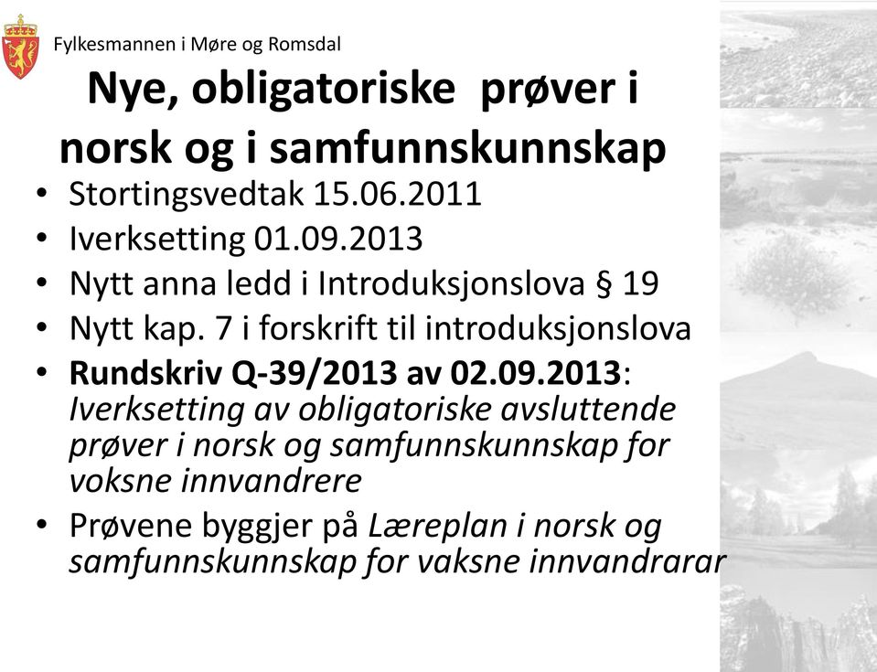 7 i forskrift til introduksjonslova Rundskriv Q-39/2013 av 02.09.