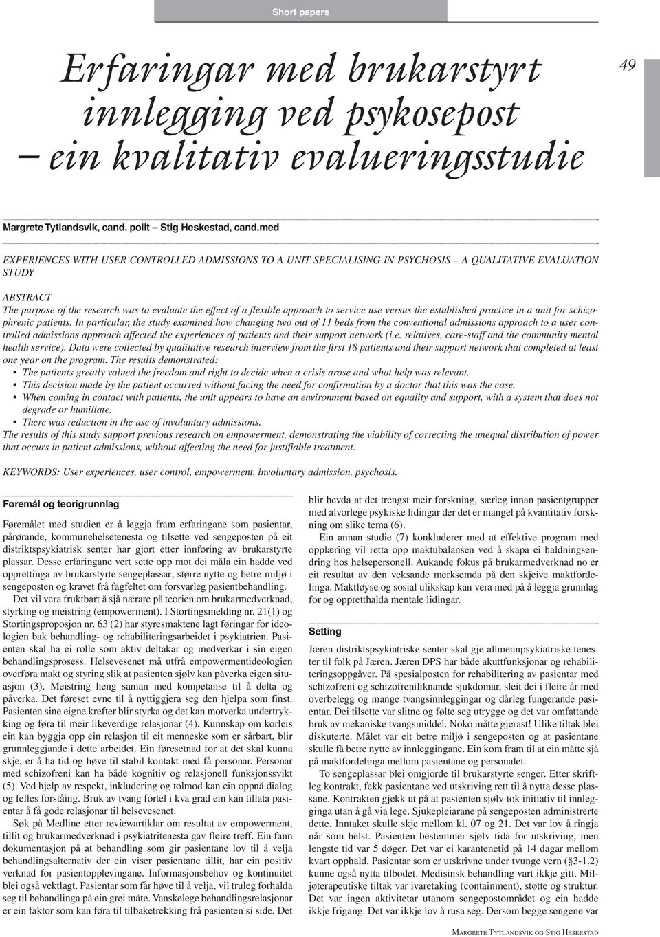 Erfaringar med brukarstyrt innlegging ved psykosepost ein kvalitativ  evalueringsstudie - PDF Free Download
