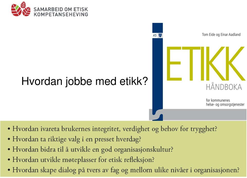 etikk?