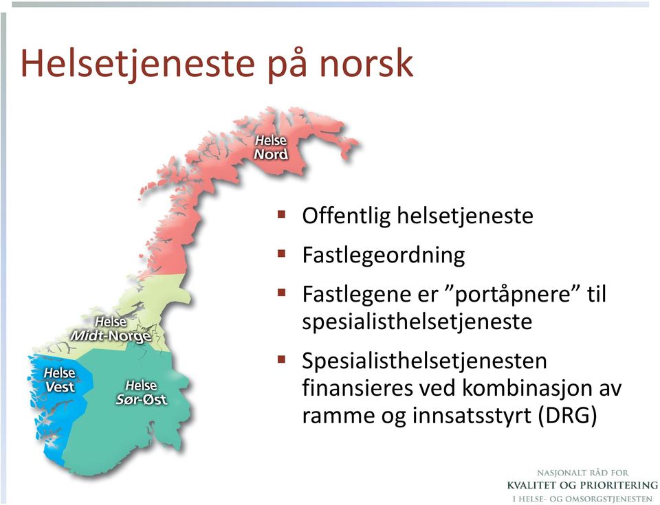 spesialisthelsetjeneste Spesialisthelsetjenesten