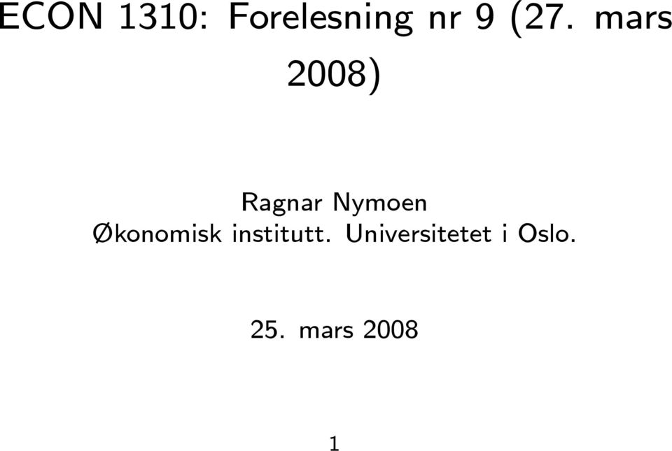 Nymoen Økonomisk institutt.