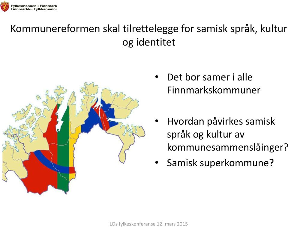 Finnmarkskommuner Hvordan påvirkes samisk språk