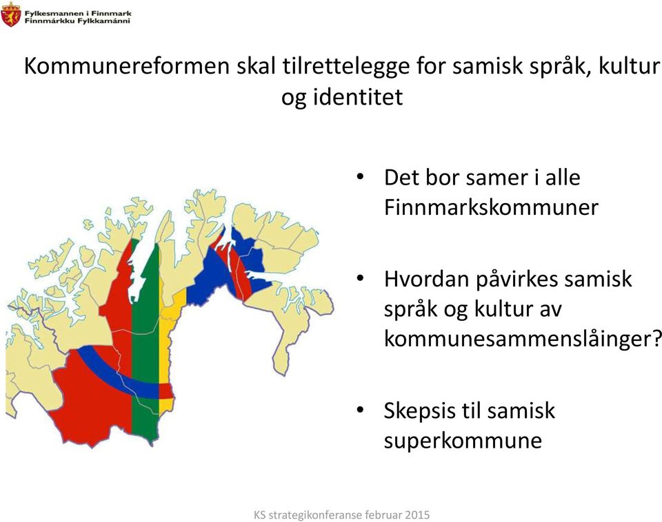 Finnmarkskommuner Hvordan påvirkes samisk språk og