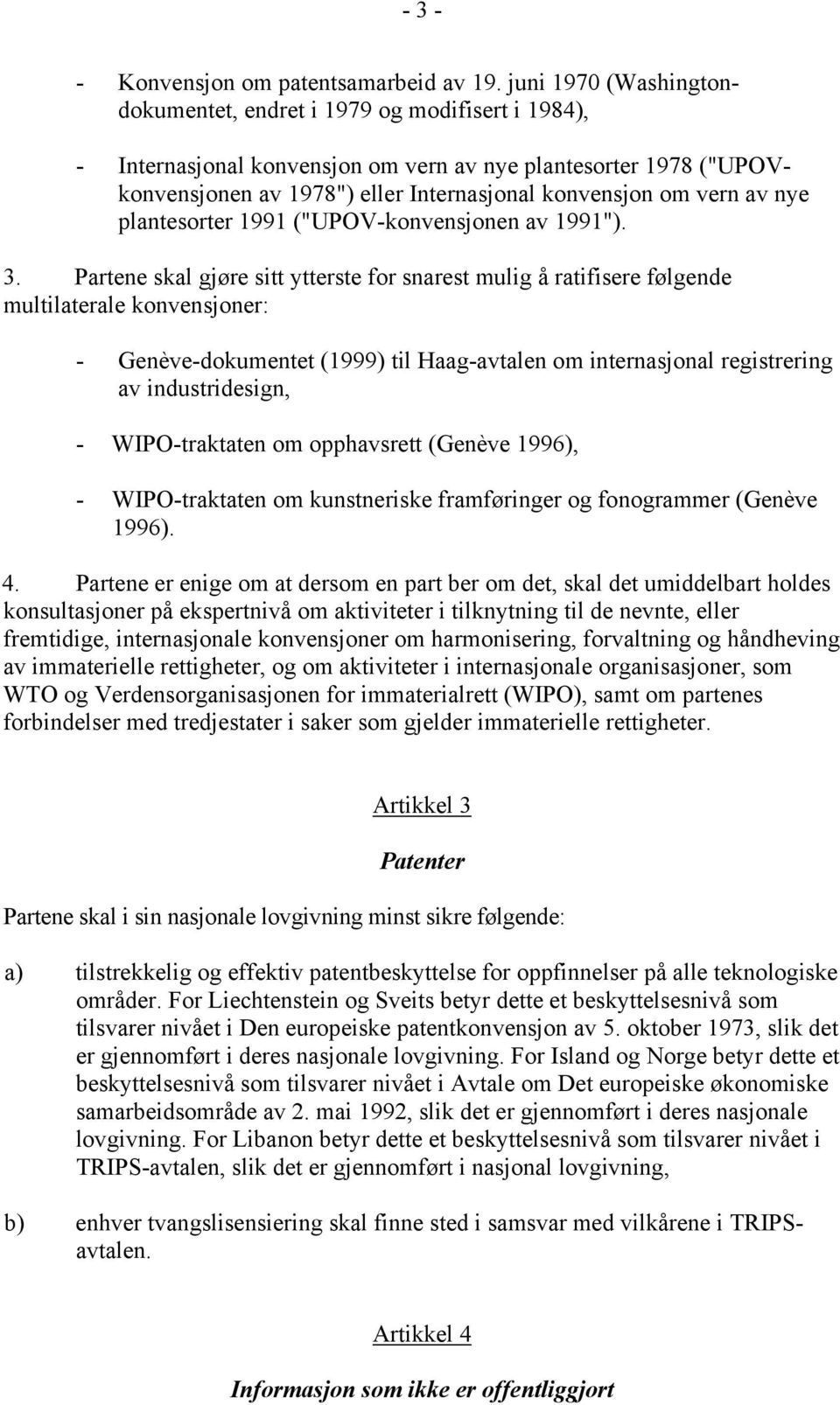 av nye plantesorter 1991 ("UPOV-konvensjonen av 1991"). 3.