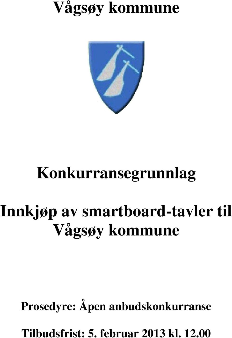 Vågsøy kommune Prosedyre: Åpen