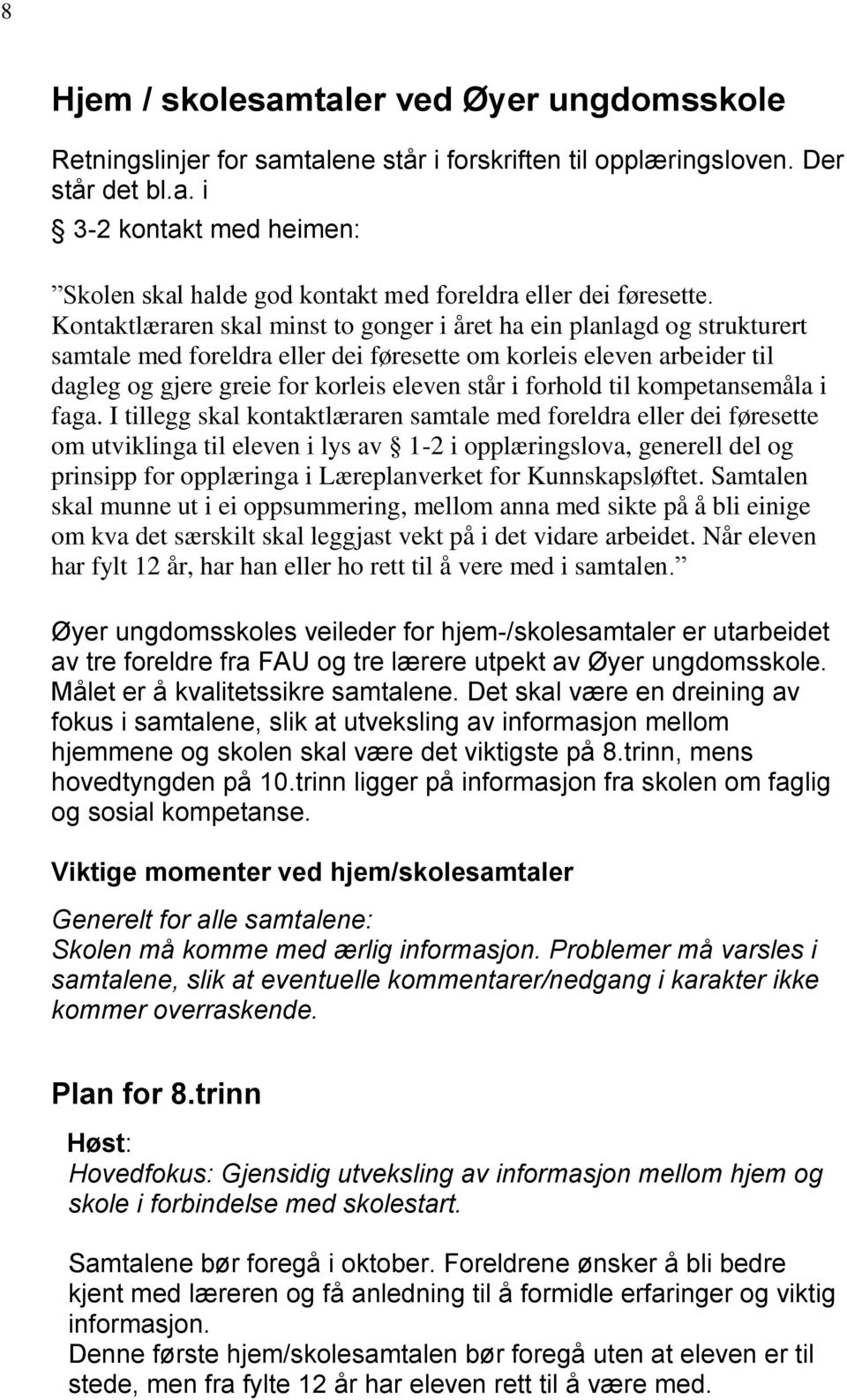 forhold til kompetansemåla i faga.