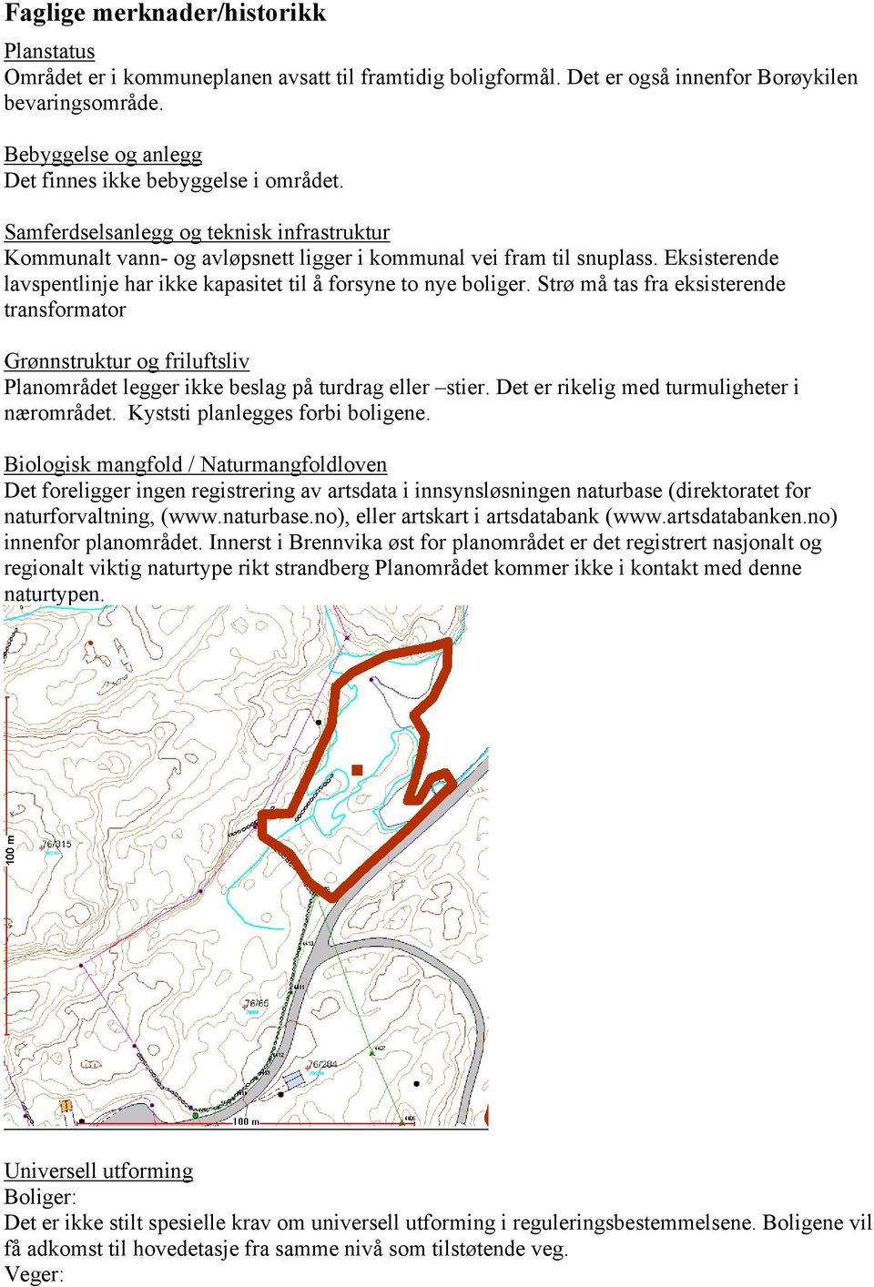 Eksisterende lavspentlinje har ikke kapasitet til å forsyne to nye boliger.