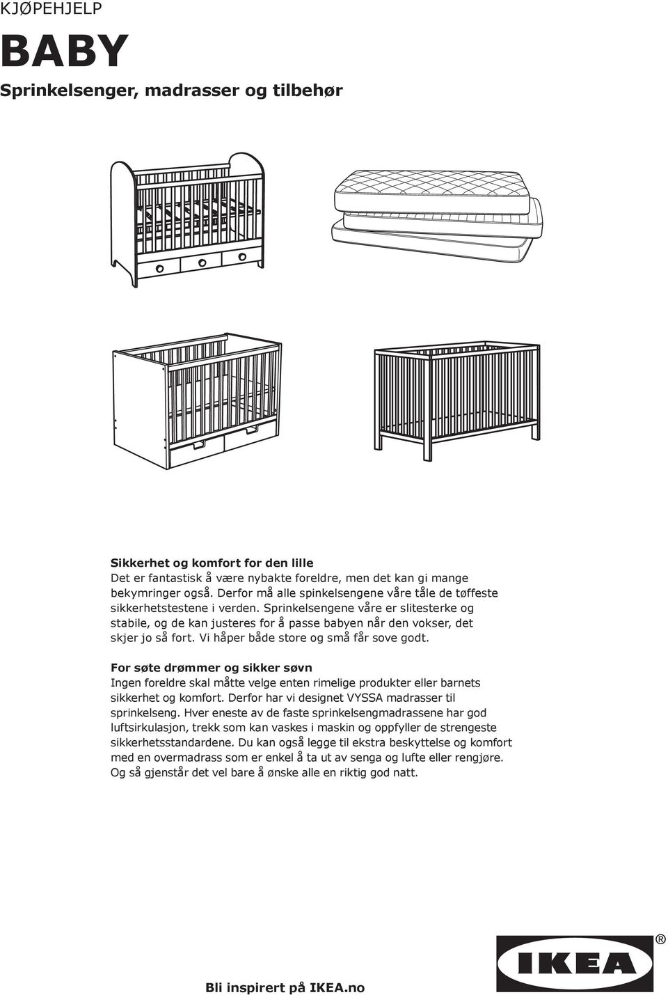 BABY KJØPEHJELP. Sprinkelsenger, madrasser og tilbehør. Bli inspirert på  IKEA.no - PDF Free Download