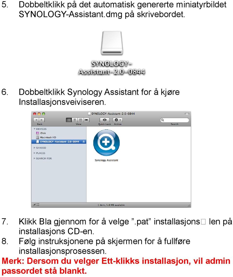 Klikk Bla gjennom for å velge.pat installasjonslen på installasjons CD-en. 8.