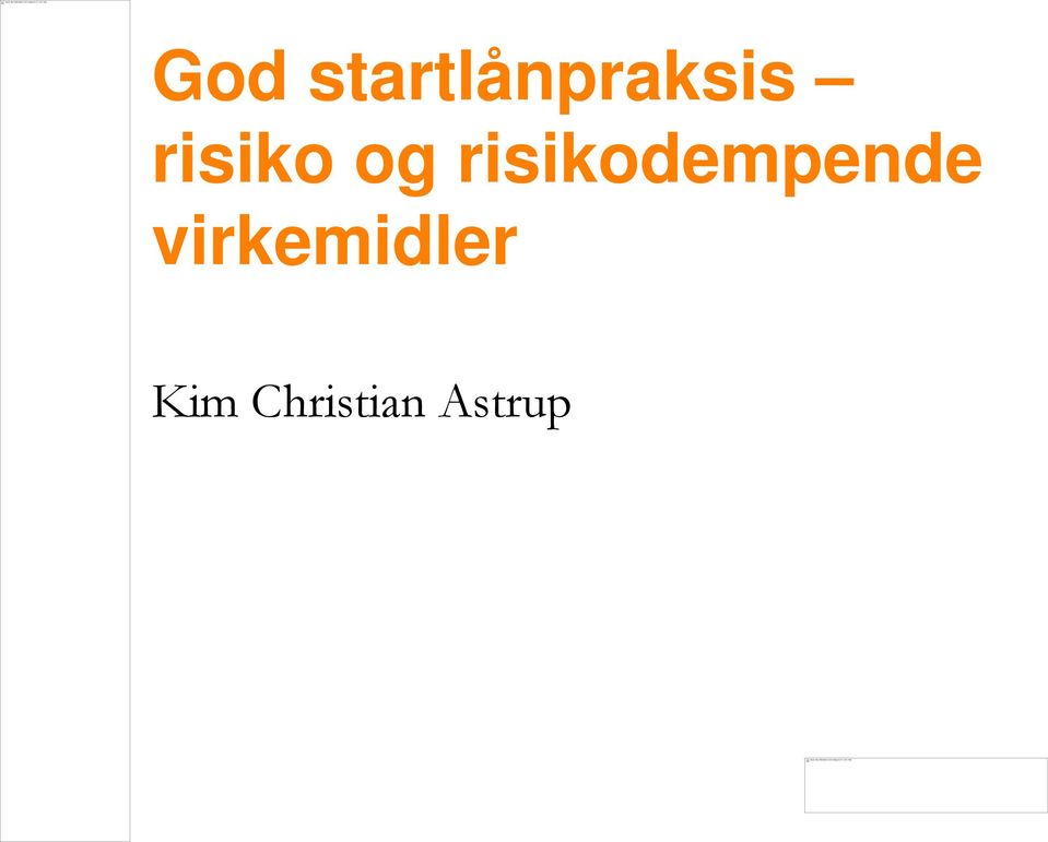 God startlånpraksis risiko og risikodempende