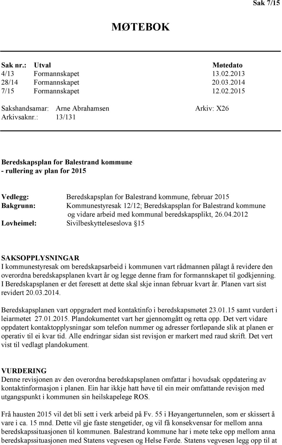 Balestrand kommune og vidare arbeid med kommunal beredskapsplikt, 26.04.