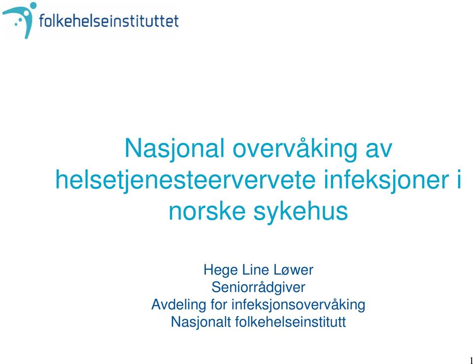 norske sykehus Hege Line Løwer