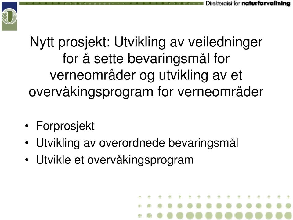 overvåkingsprogram for verneområder Forprosjekt