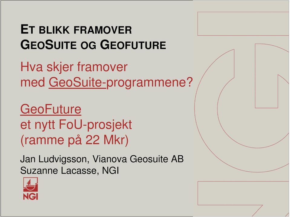 GeoFuture et nytt FoU-prosjekt (ramme på 22