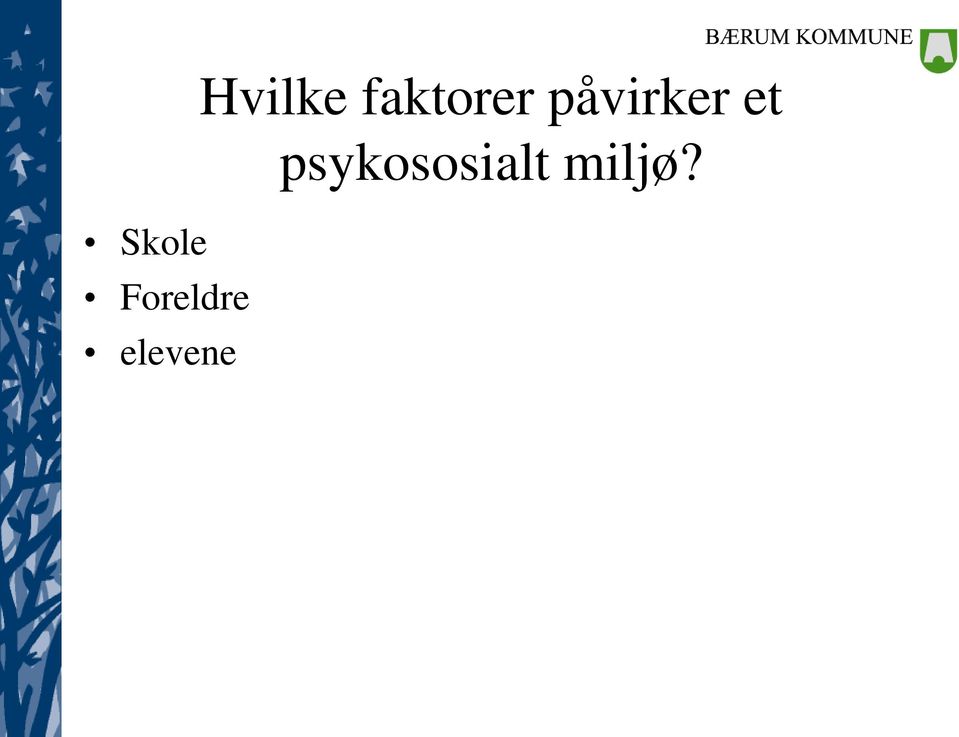 faktorer påvirker