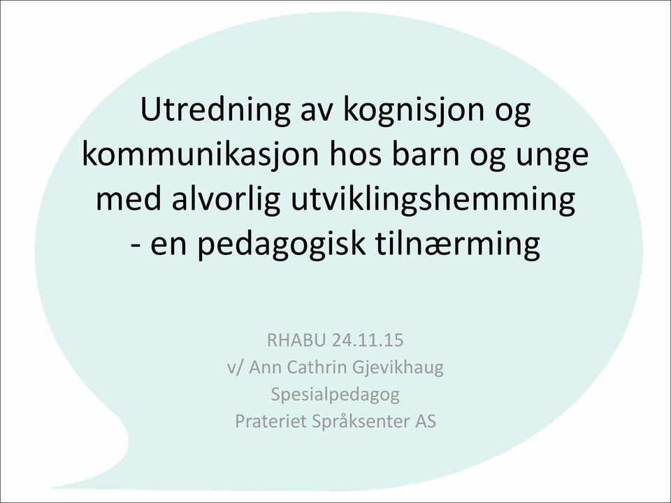 pedagogisk tilnærming RHABU 24.11.