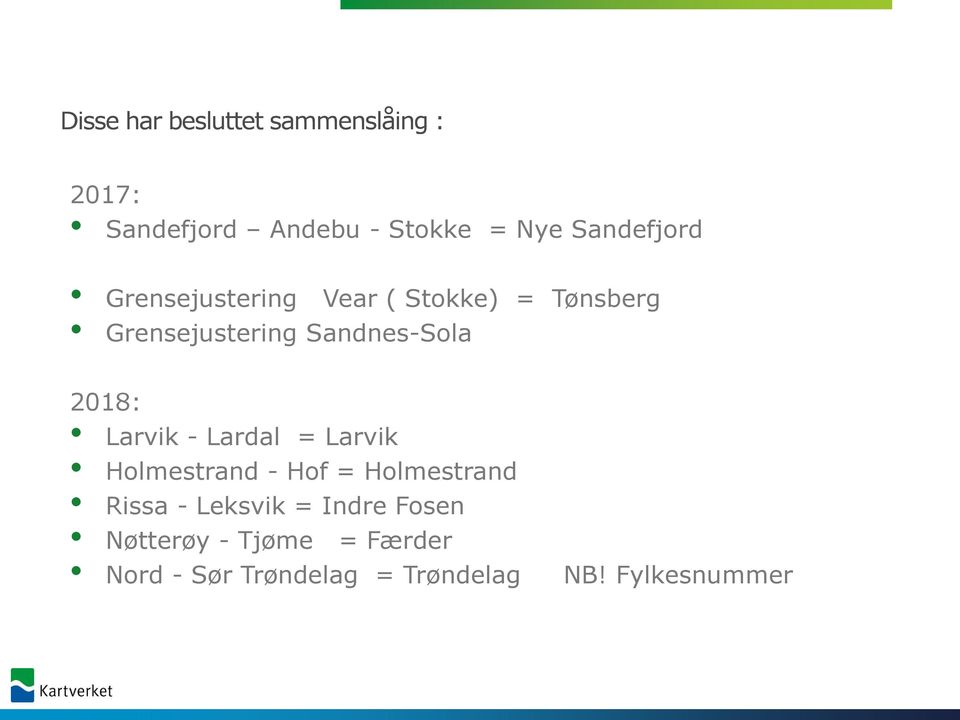 Sandnes-Sola 2018: Larvik - Lardal = Larvik Holmestrand - Hof = Holmestrand