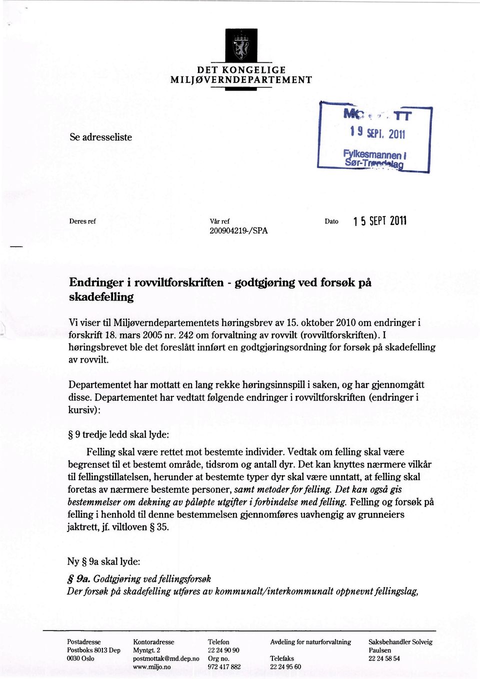 høringsbrev av 15. oktober 2010 om endringer i forskrift 18. mars 2005 nr. 242 om forvaltning av rovvilt (rovviltforskriften).