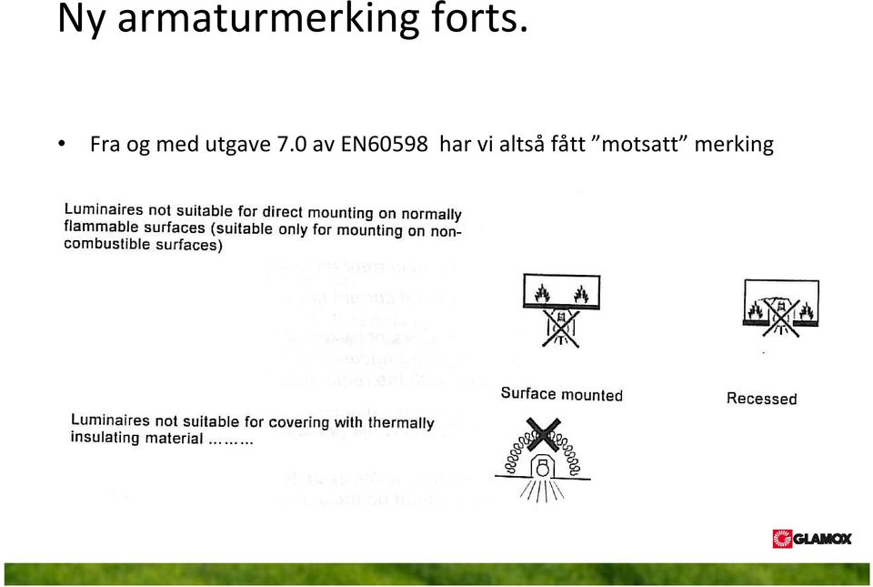 Fra og med utgave 7.