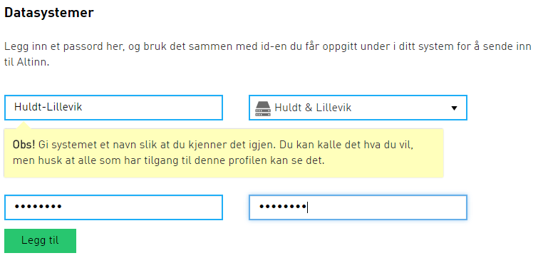 Legg inn et navn slik at du lettere kan skille på de ulike systemet du skal sende inn til altinn fra. Velg Huldt & Lillevik i nedtrekkslisten der det står «Hvilket system bruker du?».