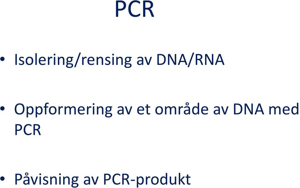 et område av DNA med PCR