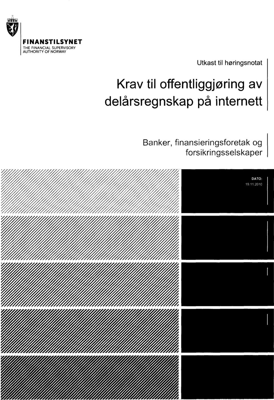 til offentliggjøring av delårsregnskap på