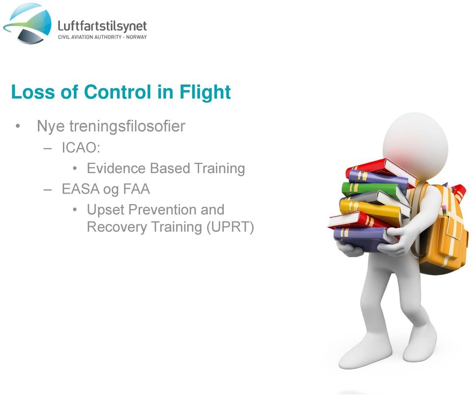 Based Training EASA og FAA Upset