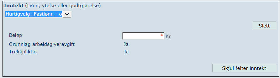 Når du registrerer inntekter/ytelser i a-meldingen, skjer dette ved at du velger riktig ytelse fra nedtrekkslister.