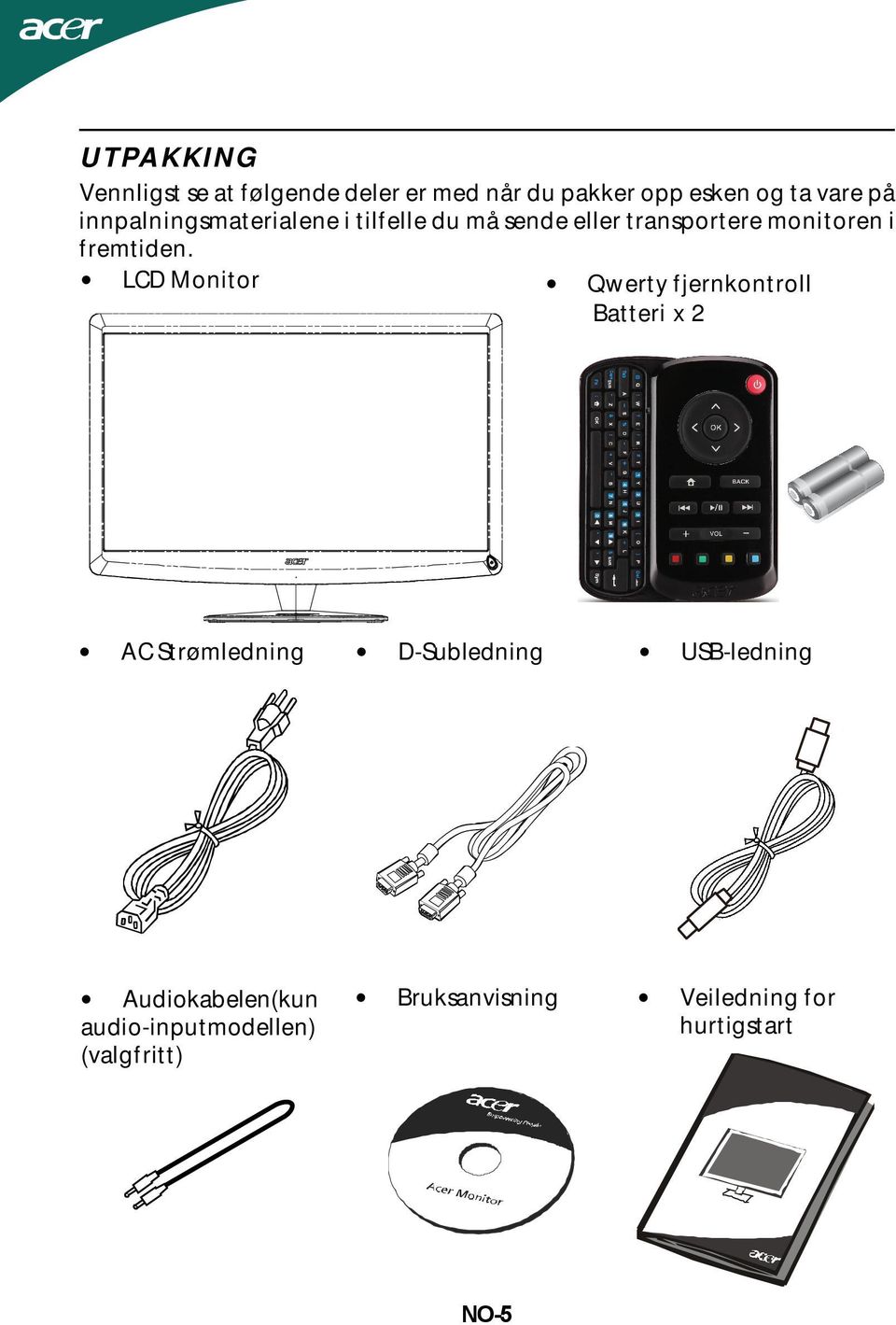 LCD Monitor Qwerty fjernkontroll Batteri x 2 AC Strømledning D-Subledning USB-ledning