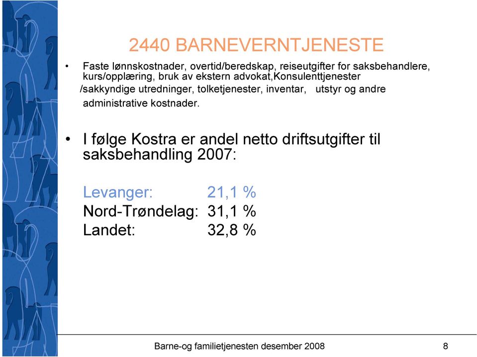 inventar, utstyr og andre administrative kostnader.