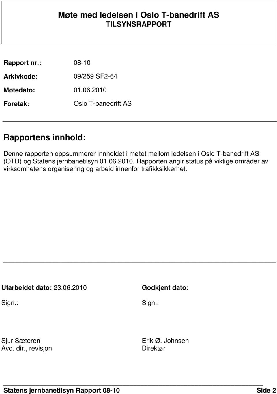 (OTD) og Statens jernbanetilsyn 01.06.2010.