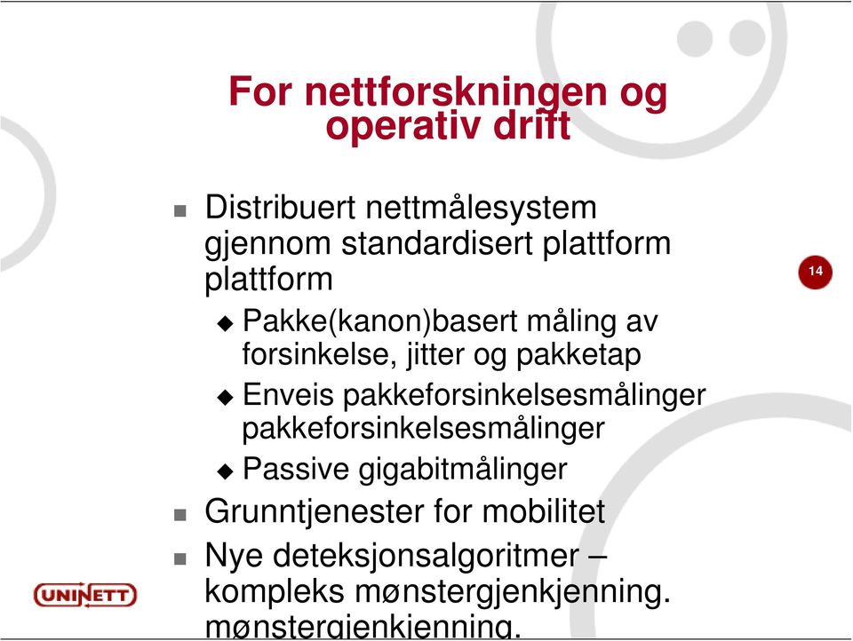 pakkeforsinkelsesmålinger pakkeforsinkelsesmålinger Passive gigabitmålinger