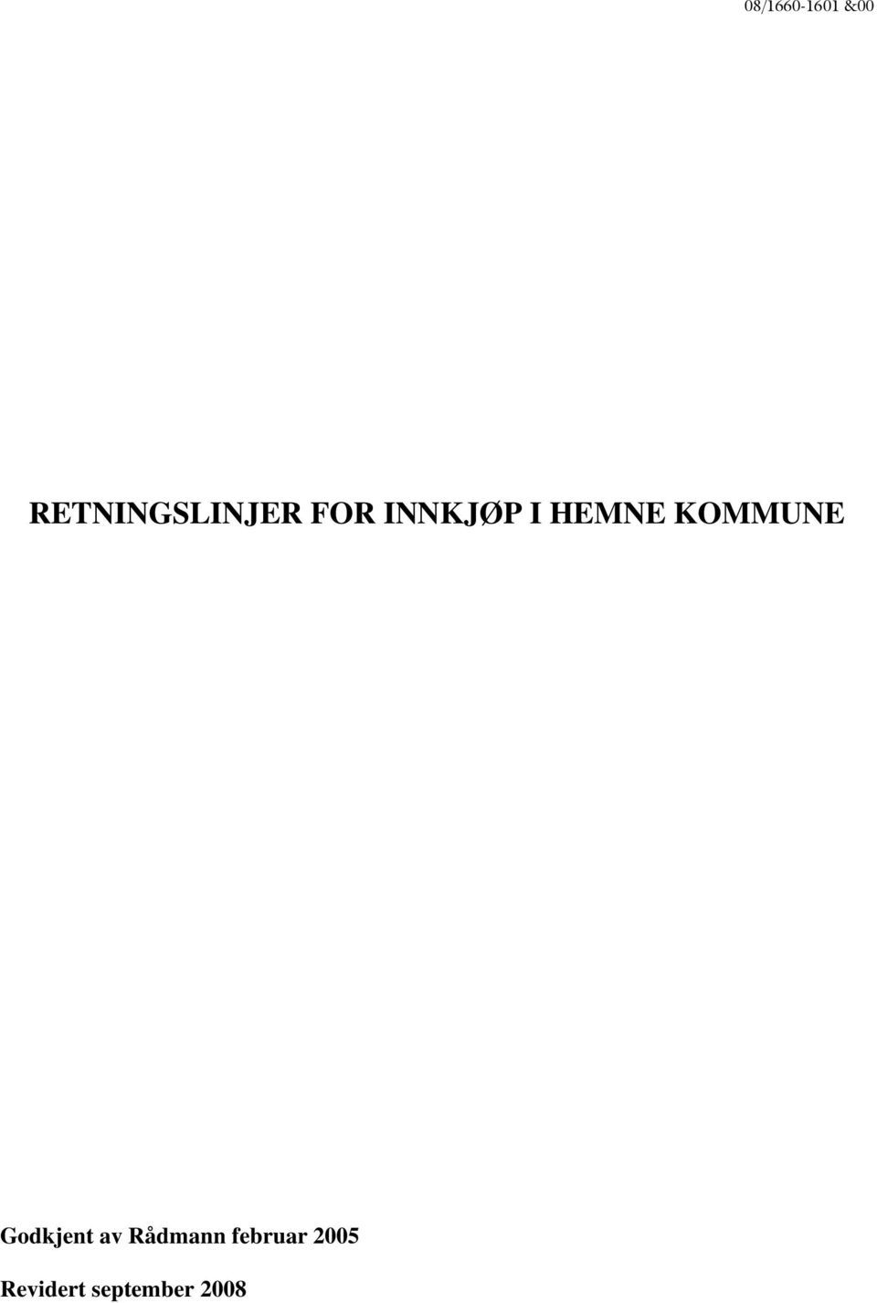 HEMNE KOMMUNE Godkjent av