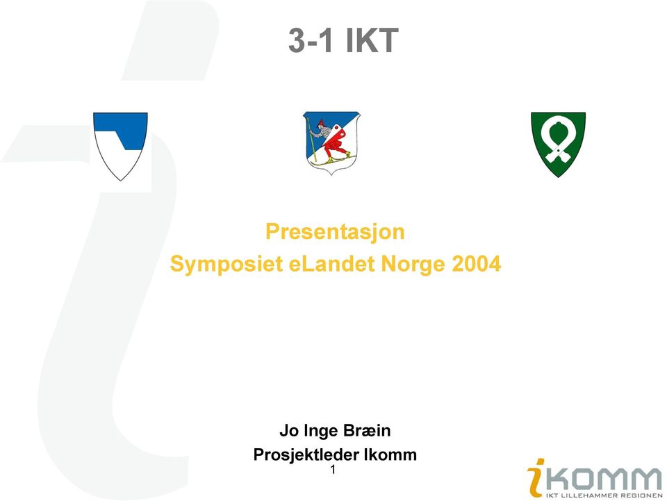 Norge 2004 Jo Inge