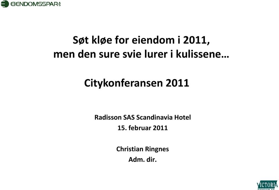 Citykonferansen 2011 Radisson SAS