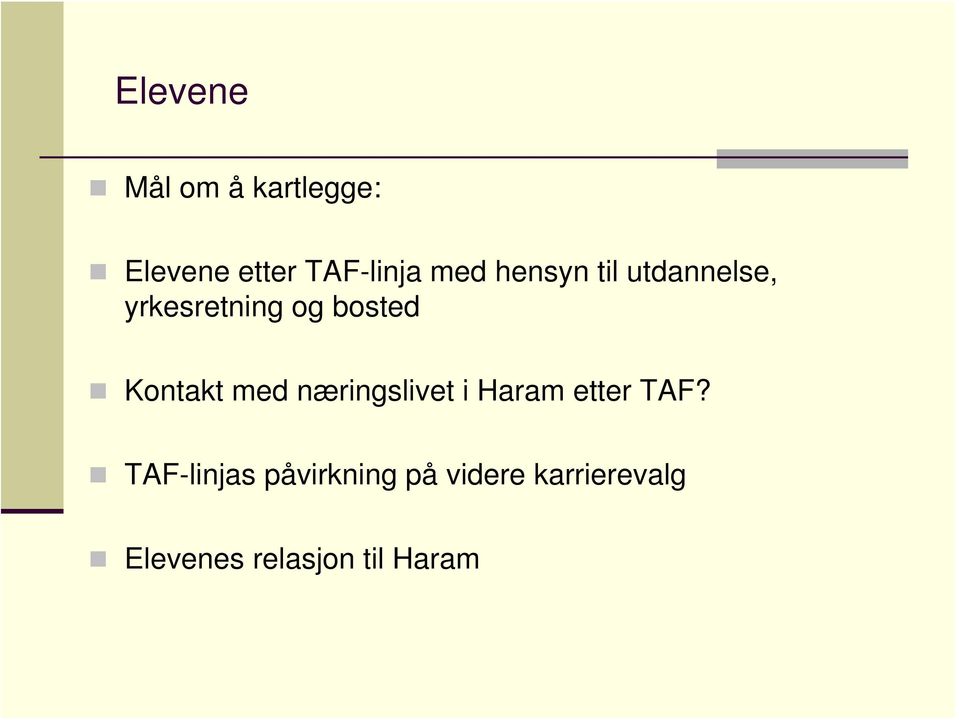 Kontakt med næringslivet i Haram etter TAF?